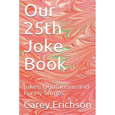Our 25th Joke Book: Jokes, Quotations and Funny Stories