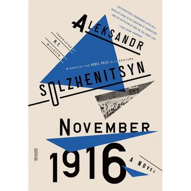 November 1916: A Novel: The Red Wheel II