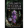 Children of Gods and Monsters