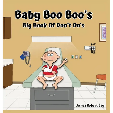Baby Boo Boo's: Big Book of Don't Do's