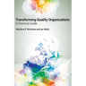 Transforming Quality Organizations: A Practical Guide