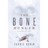 The Bone Hunger