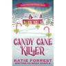 Candy Cane Killer: A Christmas Cozy Mystery Series Book 5