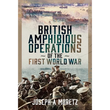 British Amphibious Operations of the First World War