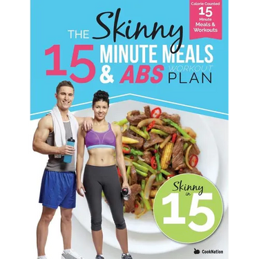 The Skinny15 Minute Meals & Abs Workout Plan: Calorie Counted 15 Minute Meals With Workouts For Great Abs