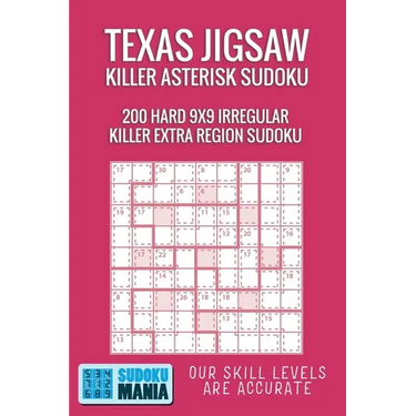 Texas Jigsaw Killer Asterisk Sudoku: 200 Hard 9x9 Irregular Killer Extra Region Sudoku