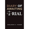 Diary of Awaiting Trial