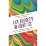 A Kaleidoscope of Identities: Reflexivity, Routine, and the Fluidity of Sex, Gender, and Sexuality