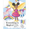 Everything Is Magical Coloring And Activity Book
