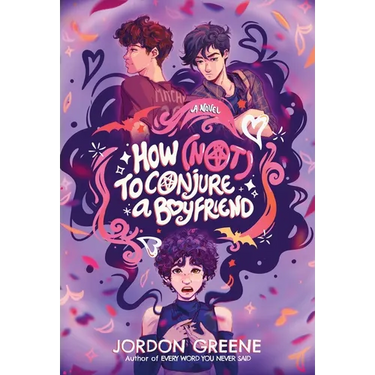 How (Not) to Conjure a Boyfriend