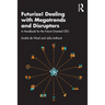 Futurize! Dealing with Megatrends and Disruptors: A Handbook for the Future-Oriented CEO