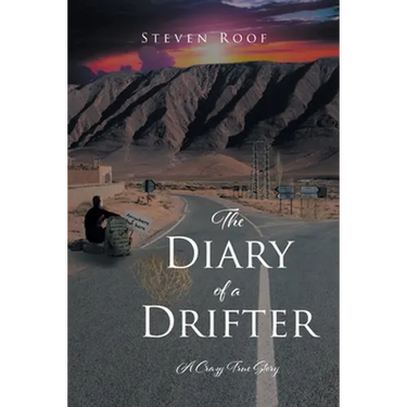 The Diary of a Drifter: A Crazy True Story