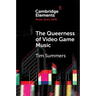 The Queerness of Video Game Music