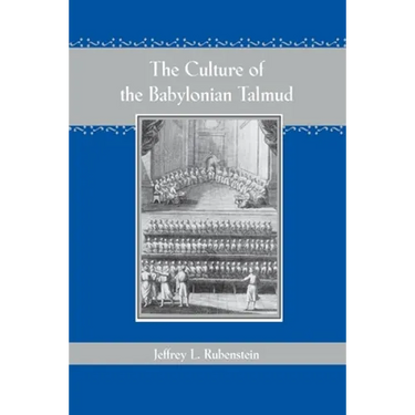 The Culture of the Babylonian Talmud (Revised)
