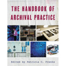 The Handbook of Archival Practice
