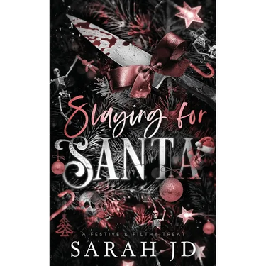 Slaying for Santa: a dark enemies-to-lovers single dad age gap Christmas romance