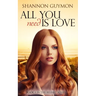 All You Need Is Love: Book 4 in the Belfast Series