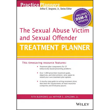 The Sexual Abuse Victim and Sexual Offender Treatment Planner, with Dsm 5 Updates