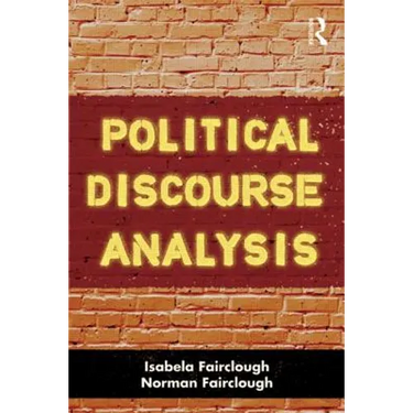 Political Discourse Analysis: A Method for Advanced Students