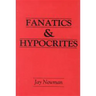 Fanatics and Hypocrites