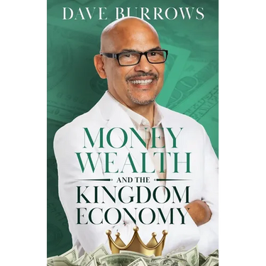 Money Wealth and the Kingdom Economy