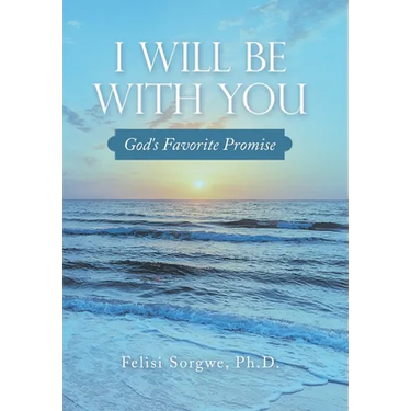 I Will Be with You: God's Favorite Promise