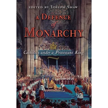 A Defence of Monarchy: Catholics under a Protestant King