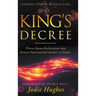 The King's Decree: Throne Room Declarations that Release Supernatural Answers to Prayer