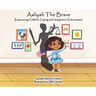 Aaliyah the Brave: Empowering Children Coping with Immigration Enforcement