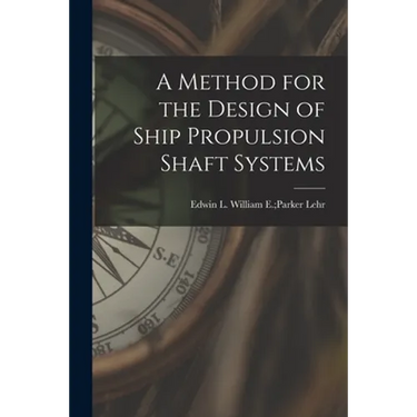 A Method for the Design of Ship Propulsion Shaft Systems