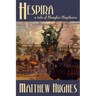 Hespira: A Tale of Henghis Hapthorn