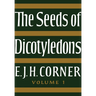The Seeds of Dicotyledons