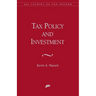 Tax Policy and Investment