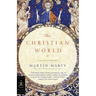 The Christian World: A Global History