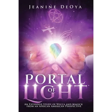 Portal of Light: An Extensive Study of Wicca and Magick from an African American Perspective