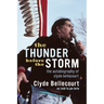 The Thunder Before the Storm: The Autobiography of Clyde Bellecourt