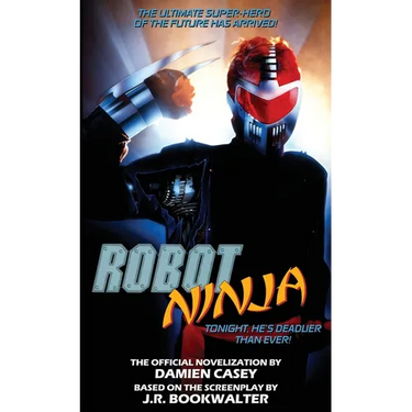 Robot Ninja: The Novelization