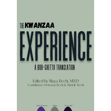 The Kwanzaa Experience: A Bou-Ghetto Translation