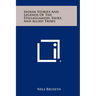 Indian Stories And Legends Of The Stillaguamish, Sauks, And Allied Tribes
