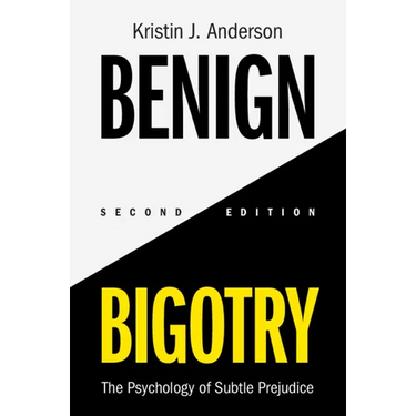 Benign Bigotry