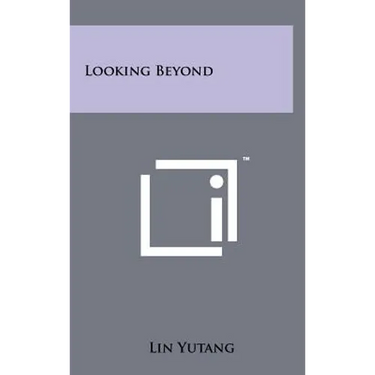 Looking Beyond