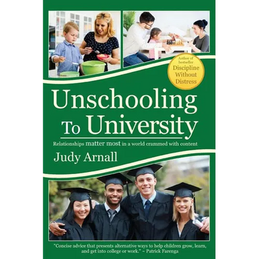 Unschooling To University: Relationships matter most in a world crammed with content