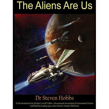 The Aliens Are Us
