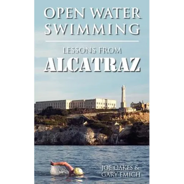 Open Water Swimming: Lessons from Alcatraz