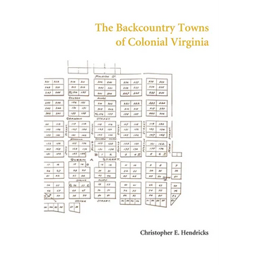 The Backcountry Towns of Colonial Virginia