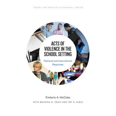 Acts of Violence in the School Setting: National and International Responses