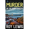 MURDER ON THE DAWN PRINCESS an addictive crime mystery full of twists