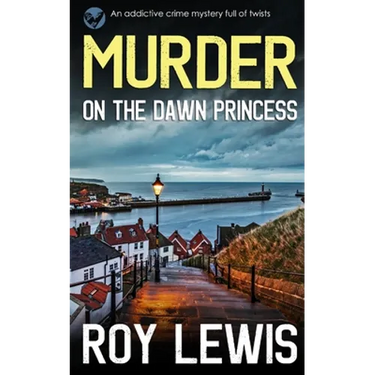 MURDER ON THE DAWN PRINCESS an addictive crime mystery full of twists