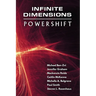 Infinite Dimensions: Powershift