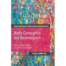 Media Convergence and Deconvergence